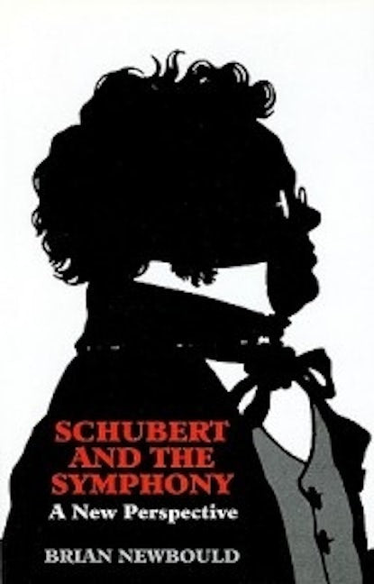 Book cover image for Schubert and the Symphony ISBN: 9780907689263